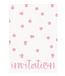 Pastel Pink Dots Invitations 8ct.