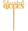 Educated Queen Vertical Layon Cake Topper 1 ct.