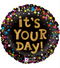 18" It's Your Day Stars Balloon
