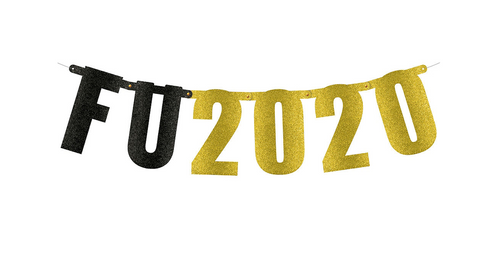 NEW YEARS FU 2020 GIANT BANNER LETTER