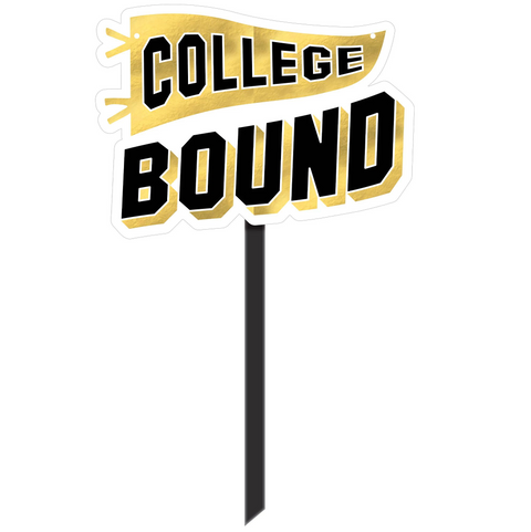 College Bound Grad Yard Sign - Black, Silver, Gold