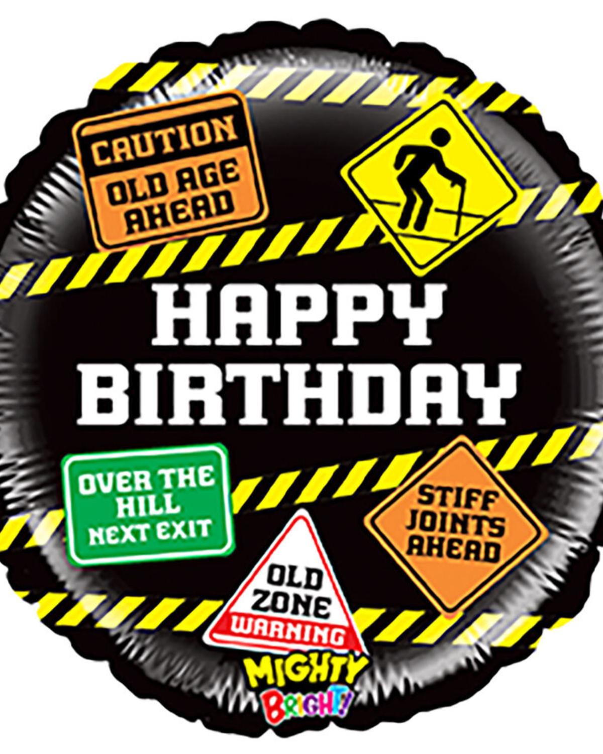 21" Old Age Signs - Mighty Bright Balloon #273