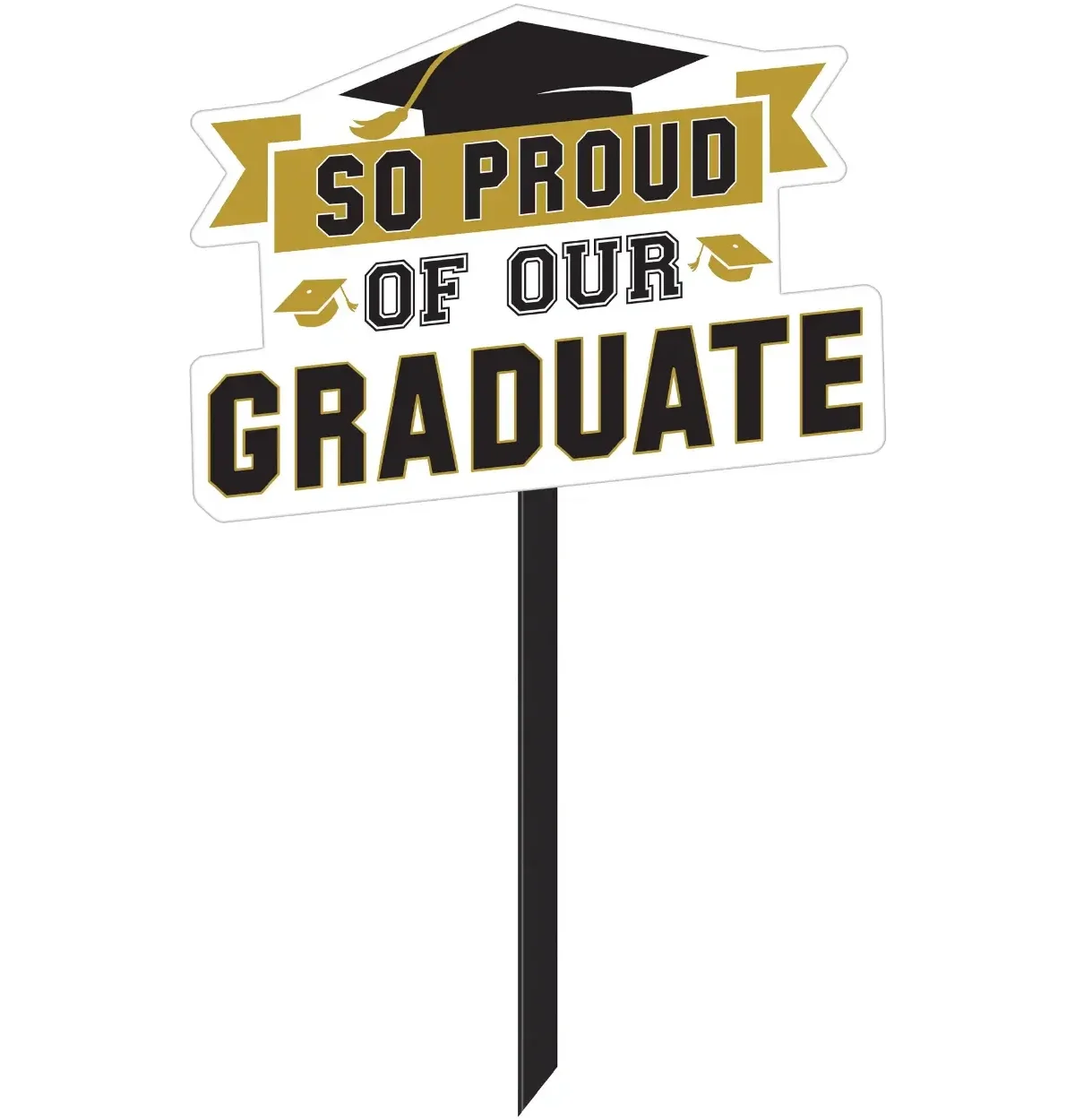Proud of Our Grad Yard Sign