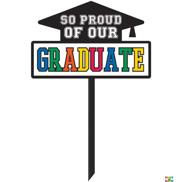 So Proud Of Our Grad Yard Plastic Yard Sign
