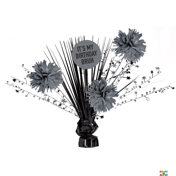 It's My Birthday Bruh Birthday Centerpiece