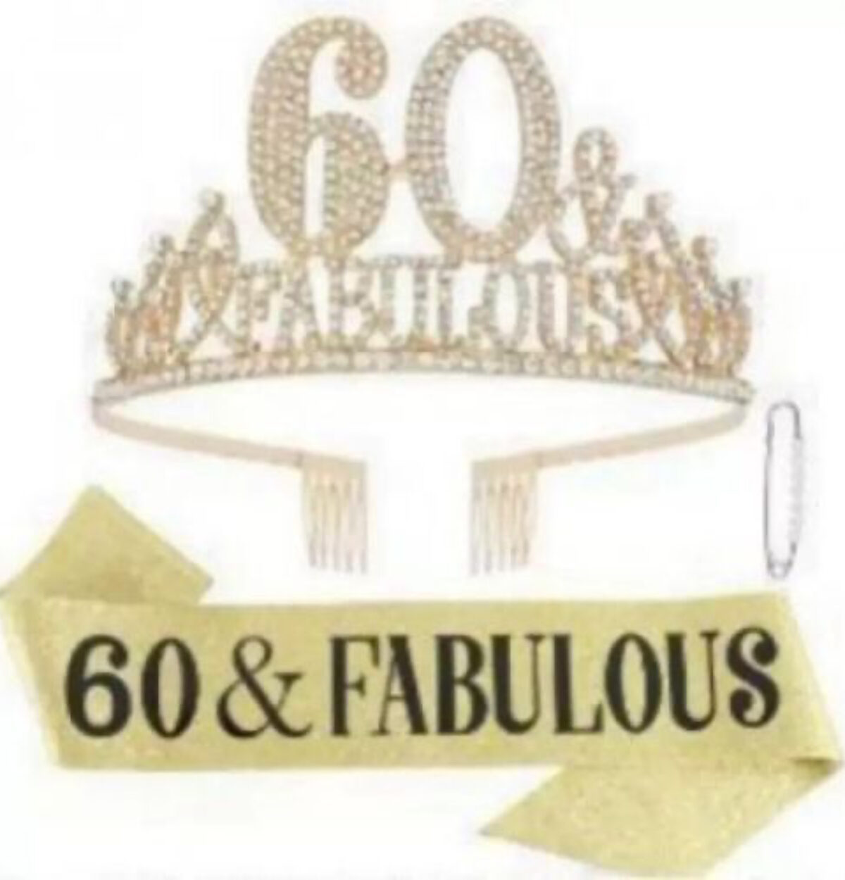60 and Fabulous Sash and Crown